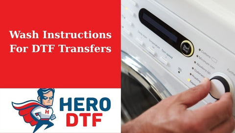 Wash Instructions For DTF Transfers